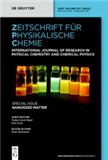 ZEITSCHRIFT FUR PHYSIKALISCHE CHEMIE-INTERNATIONAL JOURNAL OF RESEARCH IN PHYSICAL CHEMISTRY & CHEMICAL PHYSICS《物理化学杂志-国际物理研究期刊》