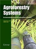 Agroforestry Systems《农林复合系统》