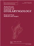American Journal of Otolaryngology《美国耳鼻喉科杂志》