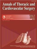 ANNALS OF THORACIC AND CARDIOVASCULAR SURGERY《胸心血管外科年鉴》