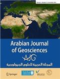 ARABIAN JOURNAL OF GEOSCIENCES《阿拉伯地球科学杂志》