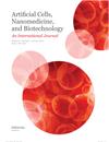 Artificial Cells, Nanomedicine, and Biotechnology（或：ARTIFICIAL CELLS NANOMEDICINE AND BIOTECHNOLOGY）《人工细胞、纳米医学与生物技术》