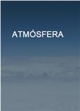 ATMOSFERA（Atmósfera）《大气层》