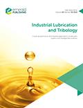 INDUSTRIAL LUBRICATION AND TRIBOLOGY《工业润滑与摩擦学》
