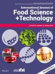 INTERNATIONAL JOURNAL OF FOOD SCIENCE AND TECHNOLOGY《国际食品科学与技术杂志》