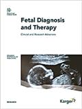 FETAL DIAGNOSIS AND THERAPY《胎儿诊断与治疗》