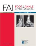 FOOT & ANKLE INTERNATIONAL《足与踝国际杂志》