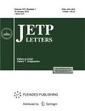 JETP LETTERS《实验与理论物理学杂志快报》