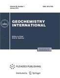 GEOCHEMISTRY INTERNATIONAL《国际地球化学》
