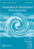 Geophysical & Astrophysical Fluid Dynamics（或：Geophysical and Astrophysical Fluid Dynamics）《地球物理与天体物理流体动力学》