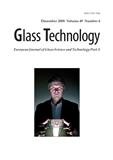 GLASS TECHNOLOGY-EUROPEAN JOURNAL OF GLASS SCIENCE AND TECHNOLOGY PART A《玻璃工艺:欧洲玻璃科学技术杂志,A辑》