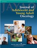 Journal of Adolescent and Young Adult Oncology《青少年和年轻成人肿瘤学杂志》