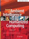 Journal of Ambient Intelligence and Humanized Computing《环境智能与人性化计算杂志》