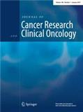 JOURNAL OF CANCER RESEARCH AND CLINICAL ONCOLOGY《癌症研究与临床肿瘤学杂志》