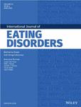 INTERNATIONAL JOURNAL OF EATING DISORDERS《国际进食障碍期刊》