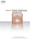 JOURNAL OF ENERGY RESOURCES TECHNOLOGY-TRANSACTIONS OF THE ASME《美国机械工程师学会能源技术学报》