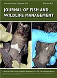 Journal of Fish and Wildlife Management《鱼类鱼野生动物管理杂志》