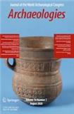 Archaeologies-Journal of the World Archaeological Congress《考古学-世界考古会议杂志》