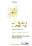 Christian Bioethics《基督教生命伦理学》