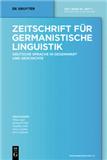 Zeitschrift für germanistische Linguistik（或：ZEITSCHRIFT FUR GERMANISTISCHE LINGUISTIK）《德语语言学杂志》