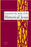 JOURNAL FOR THE STUDY OF THE HISTORICAL JESUS《耶稣历史研究杂志》