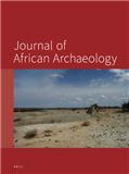 JOURNAL OF AFRICAN ARCHAEOLOGY《非洲考古学杂志》
