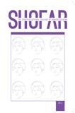SHOFAR-AN INTERDISCIPLINARY JOURNAL OF JEWISH STUDIES《SHOFAR：犹太研究跨学科杂志》