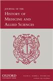 JOURNAL OF THE HISTORY OF MEDICINE AND ALLIED SCIENCES《医学及相关科学史杂志》