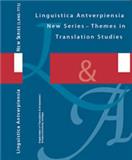 Linguistica Antverpiensia New Series-Themes in Translation Studies《语言翻译研究新系列主题》