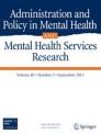 Administration and Policy in Mental Health and Mental Health Services Research《精神卫生管理与政策和精神卫生服务研究》