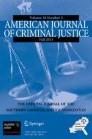 American Journal of Criminal Justice《美国刑事司法杂志》