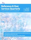 RUSQ: A Journal of Reference and User Experience《RUSQ：参考资料与读者服务杂志》（原：Reference & User Services Quarterly）