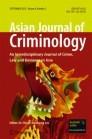 Asian Journal of Criminology《亚洲犯罪学杂志》