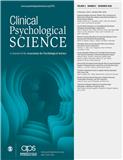 CLINICAL PSYCHOLOGICAL SCIENCE《临床心理科学》