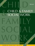 Child & Family Social Work《儿童与家庭社会工作》