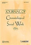 Journal of Gerontological Social Work《老年社会工作杂志》