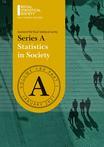 JOURNAL OF THE ROYAL STATISTICAL SOCIETY SERIES A-STATISTICS IN SOCIETY《皇家统计学会杂志:A辑》
