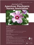 JOURNAL OF THE AMERICAN PSYCHIATRIC NURSES ASSOCIATION《美国精神病学护士协会杂志》