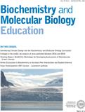 Biochemistry and Molecular Biology Education《生物化学与分子生物学教育》