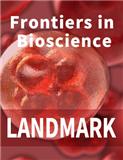 FRONTIERS IN BIOSCIENCE-LANDMARK《生物科学前沿:里程碑》
