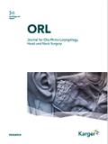 ORL-Journal for Oto-Rhino-Laryngology Head and Neck Surgery《耳鼻咽喉头颈外科杂志》