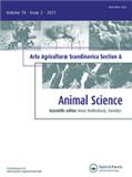 Acta Agriculturae Scandinavica, Section A — Animal Science（或：ACTA AGRICULTURAE SCANDINAVICA SECTION A-ANIMAL SCIENCE）《斯堪的纳维亚农业学报A辑：畜牧学》