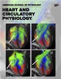 American Journal of Physiology-Heart and Circulatory Physiology《美国生理学杂志：心脏与循环生理学》