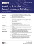 American Journal of Speech-Language Pathology《美国言语病理学杂志》