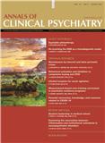 Annals of Clinical Psychiatry《临床精神病学年鉴》