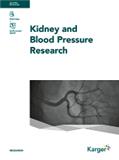 KIDNEY & BLOOD PRESSURE RESEARCH《肾脏与血压研究》