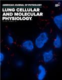 American Journal of Physiology-Lung Cellular and Molecular Physiology《美国生理学杂志：肺细胞和分子生理学》