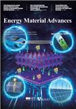 能源材料前沿（英文）（Energy Material Advances）（OA学术期刊）（2023年7月之前不收版面费审稿费）