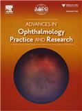 眼科实践与研究新进展（英文）（Advances in Ophthalmology Practice and Research）（OA期刊）（国际刊号）