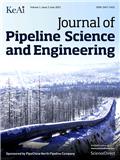 管道科学与工程期刊（英文）（Journal of Pipeline Science and Engineering）（国际刊号）